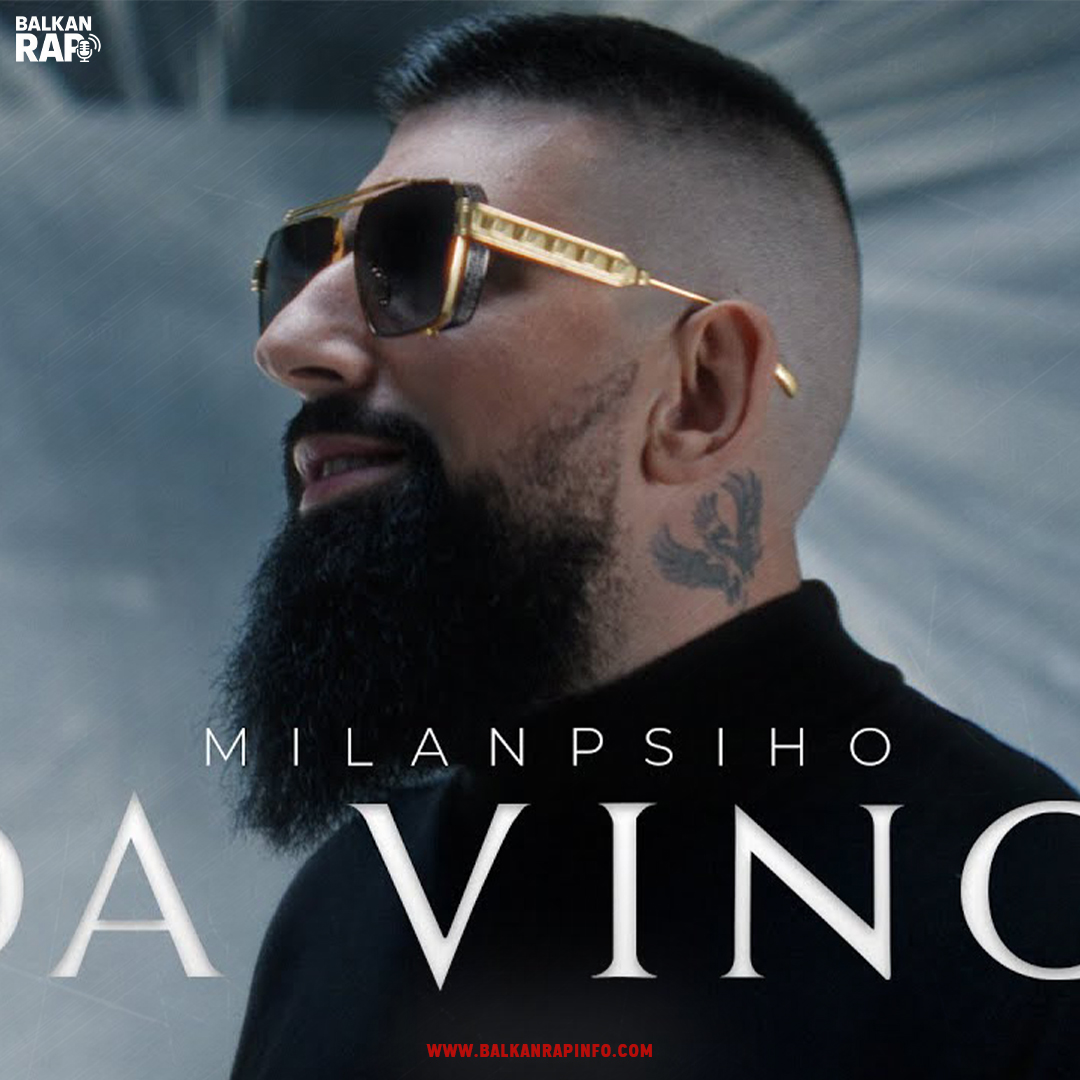Milan Psiho objavio novu pjesmu „Da Vinci“