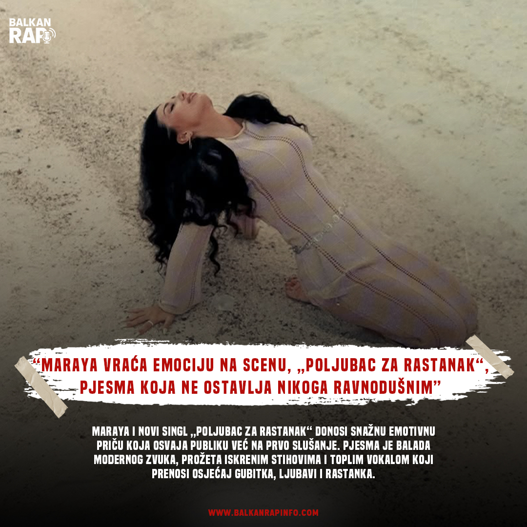 Maraya vraća emociju na scenu,  „Poljubac za rastanak“, pjesma koja ne ostavlja nikoga ravnodušnim