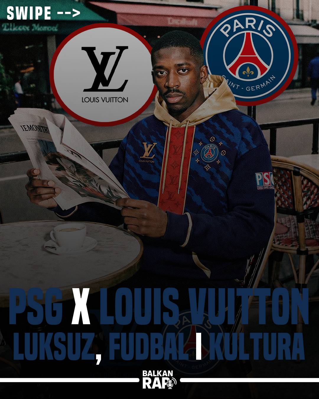 PSG x Louis Vuitton: Kolaboracija koju je Pariz čekao